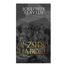 Josephus Flavius A zsidó háború (BK24-200514) történelem