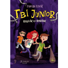 Joshua Könyvek FBI Junior - Rablók és robotok (B) gyermek- és ifjúsági könyv