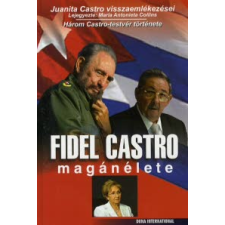 Juanita Castro FIDEL CASTRO MAGÁNÉLETE publicisztika