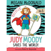  Judy Moody Saves the World! – Megan Mcdonald,Peter H. Reynolds