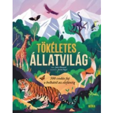 Jules Howard Tökéletes állatvilág gyermek- és ifjúsági könyv