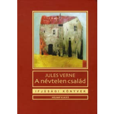 Jules Verne A névtelen család gyermek- és ifjúsági könyv
