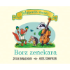 Julia Donaldson, Axel Scheffler - Borz zenekara - Tölgyerdő meséi