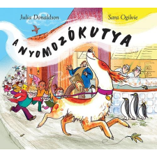 Julia Donaldson DONALDSON, JULIA - A NYOMOZÓKUTYA gyermek- és ifjúsági könyv