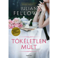 Julian Fellowes - Tökéletlen múlt egyéb könyv