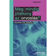 Julian Sheather Még mindig jótékény az orvoslás? ( Bevezetés a XXI. századhoz ) irodalom