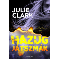 Julie Clark - Hazug játszmák egyéb könyv