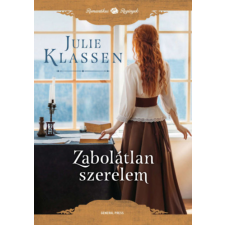 Julie Klassen - Zabolátlan szerelem egyéb könyv