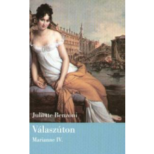 Juliette Benzoni Válaszúton regény