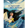 Jungbrunnen-Verlag Im Papierschiff durch die Nacht | Sylvia Graupner