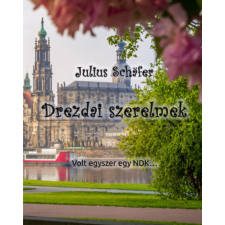 JUROTISSU Kft. Kiadó Drezdai szerelmek - Volt egyszer egy NDK... regény