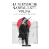 Justin Gregg - Ha Nietzsche narvál lett volna