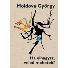 K.A.S. Kiadó Ha elhagysz, veled mehetek? regény