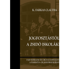  K. Farkas Claudia - Jogfosztástól A Zsidó Iskolákig társadalom- és humántudomány