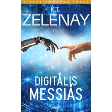 K.T. Zelenay Digitális Messiás regény