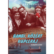 K.u.K. Kiadó Bambi, Közért, kupleráj - Szubjektív szótár (04.30.) társadalom- és humántudomány