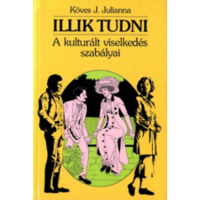 K.u.K. Kiadó Illik tudni - A kulturált viselkedés szabályai antikvárium - használt könyv