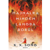 K. X. Song - Hajnalra minden lángba borul