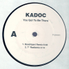  Kadoc – You Got To Be There