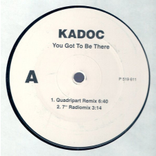  Kadoc – You Got To Be There
