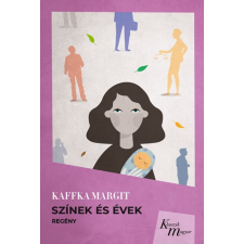 Kaffka Margit - Színek és évek egyéb könyv