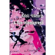 Kairosz Kiadó A Szerelemkereső regény
