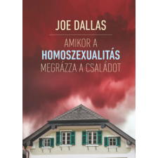 Kairosz Kiadó Amikor a homoszexualitás megrázza a családot történelem