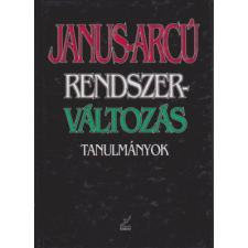 Kairosz Kiadó Janus-arcú rendszerváltozás-Tanulmányok antikvárium - használt könyv