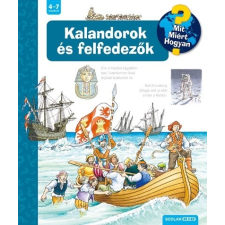  Kalandorok és felfedezők - Mit? Miért? Hogyan? gyermek- és ifjúsági könyv
