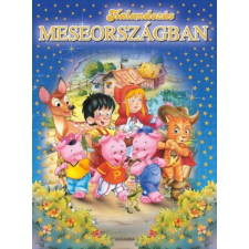  Kalandozás meseországban gyermek- és ifjúsági könyv