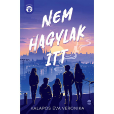 Kalapos Éva Veronika Nem hagylak itt - Bonobó 1. gyermek- és ifjúsági könyv