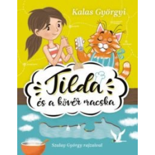 Kalas Györgyi Tilda és a kövér macska gyermek- és ifjúsági könyv