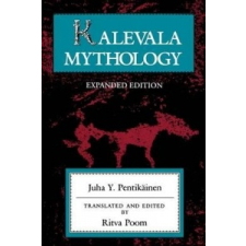  Kalevala Mythology, Revised Edition – Juha Y. Pentikainen idegen nyelvű könyv
