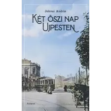 Kalligram Két őszi nap Ujpesten regény