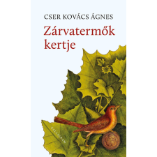 Kalligram Kiadó Zárvatermők kertje regény