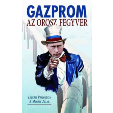 Kalligram Könyvkiadó Gazprom - Az orosz fegyver - Panyuskin, V. – Zigar, M. antikvárium - használt könyv