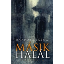 Kalligram Könyvkiadó Másik halál (4. javított kiadás) regény