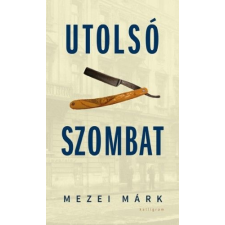 Kalligram Könyvkiadó Utolsó szombat regény