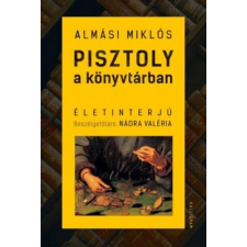 Kalligram Pisztoly a könyvtárban - Életinterjú egyéb könyv