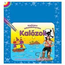  KALÓZOK - KEDVENC KIFESTŐKÖNYVEM gyermek- és ifjúsági könyv
