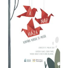 Kálvin Kiadó A Nap háza - Kortárs versek és mesék gyermek- és ifjúsági könyv