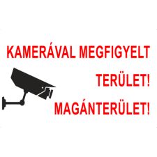  Kamerával megfigyelt terület! Magánterület!- öntapadó, 600*400mm információs tábla, állvány