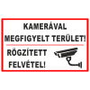  Kamerával megfigyelt terület, rögzített felvétel!- öntapadó, 300*450mm