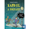  Kapd el a tolvajt!