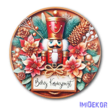 Karácsonyi kör tábla 20cm - Diótörős - Békés Karácsonyt dekorációs kellék
