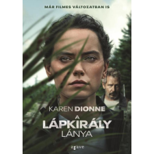 Karen Dionne - A lápkirály lánya egyéb könyv