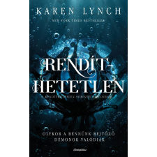 Karen Lynch - Rendíthetetlen egyéb könyv