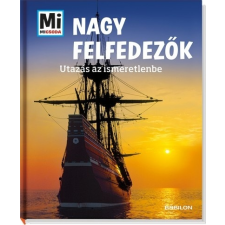 Karin Finan Nagy felfedezők - Utazás az ismeretlenbe gyermek- és ifjúsági könyv