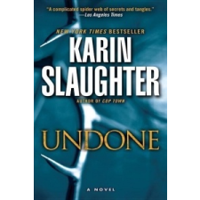 Karin Slaughter - Undone – Karin Slaughter idegen nyelvű könyv