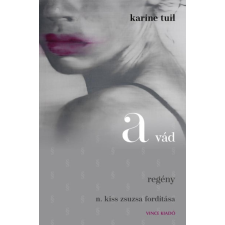 Karine Tuil - A vád regény